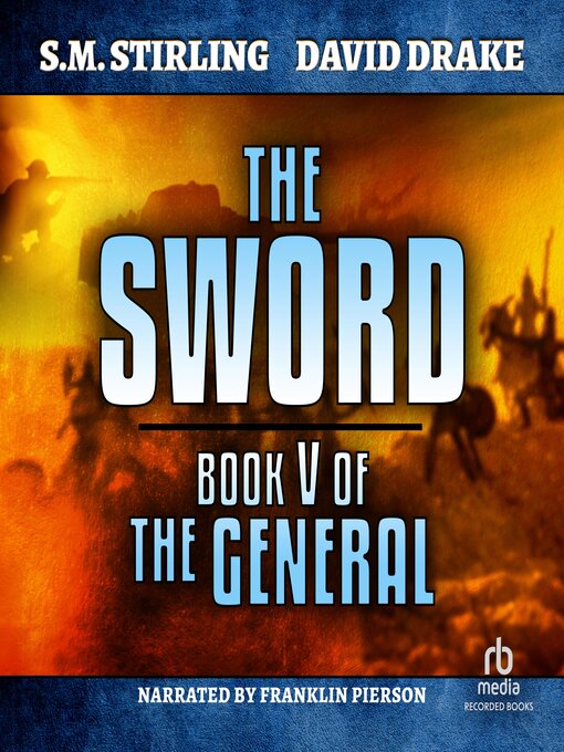 Title details for The Sword by S.M. Stirling - Wait list